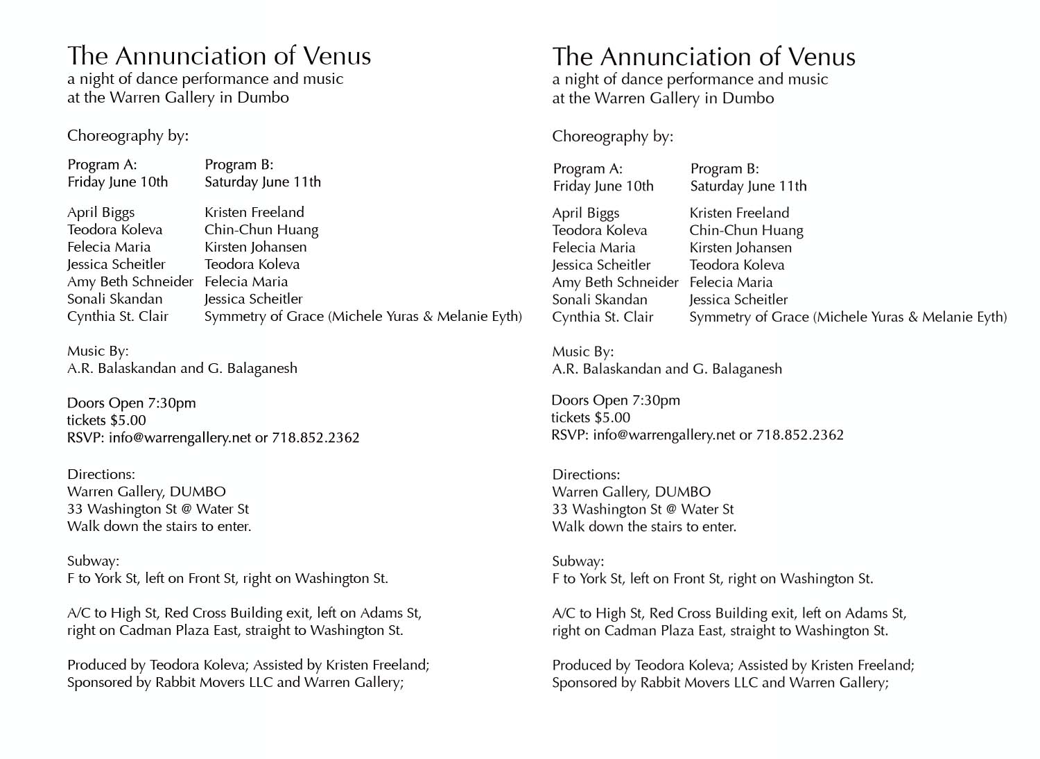 postcard, back: The Annunciation of Venus — a night of dance performance and music at the Warren Gallery in Dumbo — Program A Friday June 10th: April Biggs, Teodora Koleva, Felecia Maria, Jessica Scheitler, Amy Beth Schneider, Sonali Skandan, Cynthia St. Clair — Program B Saturday June 11th: Kristen Freeland, Chin-Chun Huang, Kirsten Johansen, Teodora Koleva, Felecia Maria, Jessica Scheitler, Symmetry of Grace (Michele Yuras & Melanie Eyth) — Music by A.R. Balaskandan and G. Balaganesh — Produced by Teodora Koleva; Assisted by Kristen Freeland; Sponsored by Rabbit Movers LLC and Warren Gallery