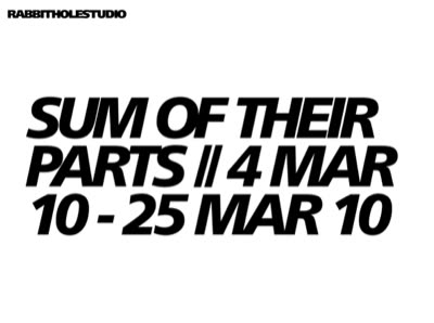 Exhibition poster: Sum of Their Parts, 4–25 March 2010.