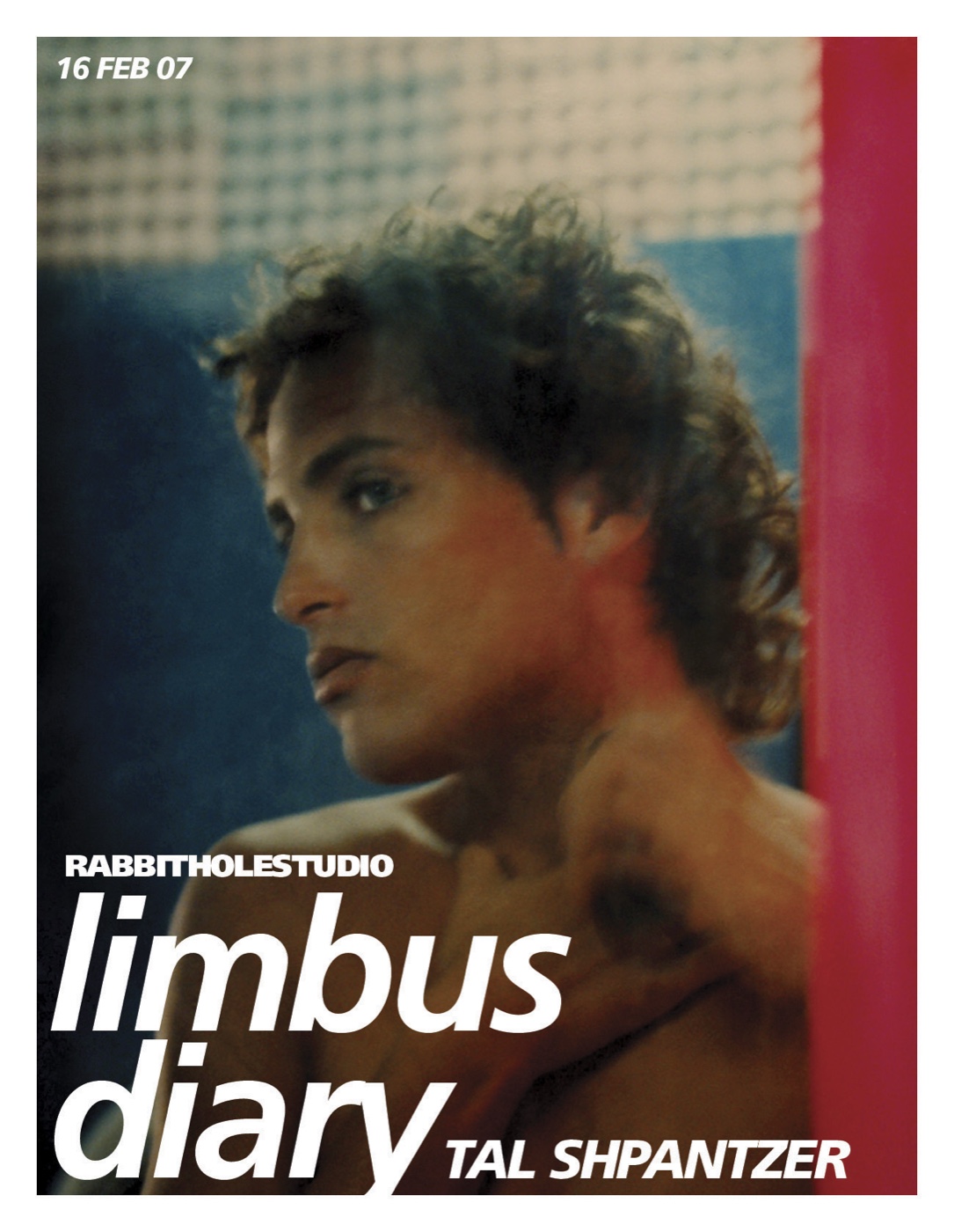 Card for limbus diary by Tal Shpantzer: a photograph of a curly-haired young man in a blue room, 16 FEB 07