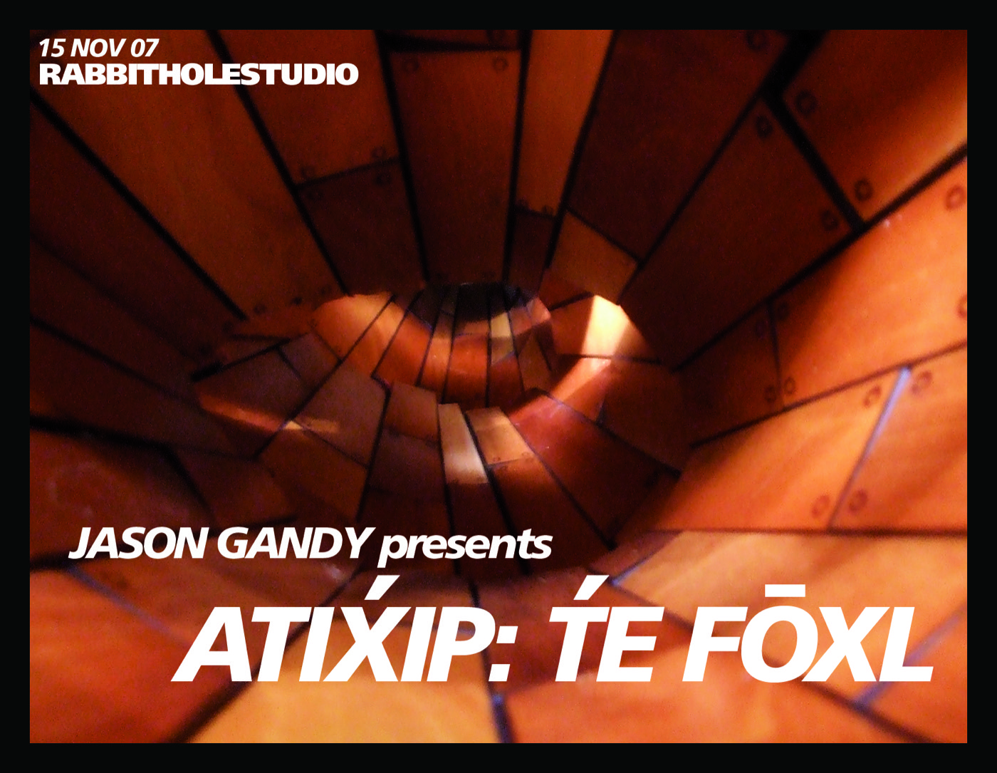 Card for ATIXIP: TE FOXL, Jason Gandy presents: looking down the wooden hull of a ship